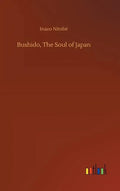 Bushido, The Soul of Japan - Hardcover