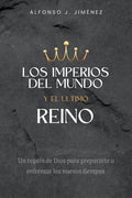 Los Imperios del Mundo Y El Ultimo Reino - Paperback