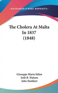 The Cholera At Malta In 1837 (1848) - Hardcover