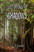 Just Beyond the Shadows - Paperback