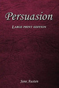 Persuasion: Large Print Edition - Paperback