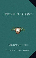 Unto Thee I Grant - Hardcover