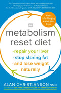 The Metabolism Reset Diet: Repair Your Liver, Stop Storing Fat, and Lose Weight Naturally - Paperback