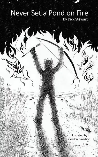 Never Set a Pond on Fire - Paperback