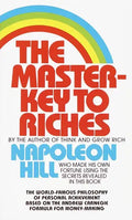 The Master-Key to Riches: The World-Famous Philosophy of Personal Achievement Based on the Andrew Carnegieformula for Money-Making - Paperback