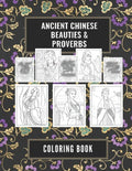 Ancient Chinese Beauties and Proverbs Coloring Book: An Elegant Gift Book for Adults - Paperback