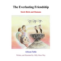 The Everlasting Friendship - Hardcover