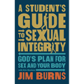 Student's Guide to Sexual Integrity - Hardcover