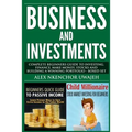 Business and Investments: Complete Beginners Guide to Investing, Finance, Make Money, Stocks and Building a Winning Portfolio - Boxed Set - Paperback
