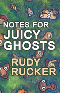 Notes for Juicy Ghosts - Paperback
