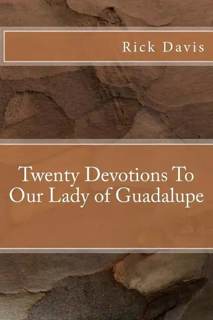 Twenty Devotions To Our Lady of Guadalupe - Paperback