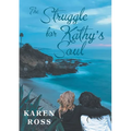 The Struggle for Kathy's Soul - Paperback