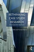 Rethinking Case Study Research: A Comparative Approach - Paperback