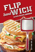 Flip Sandwich(R) Maker Recipe Cookbook: Unlimited Delicious Copper Pan Non-Stick Stovetop Panini Grill Press Recipes - Paperback