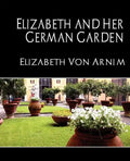 Elizabeth and Her German Garden (New Edition) - Paperback