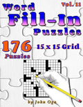 Word Fill-In Puzzles: Fill In Puzzle Book, 176 Puzzles: Vol. 11 - Paperback