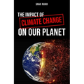 The Impact of Climate Change on Our Planet - Paperback