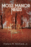 Moss Manor News - Paperback