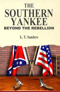 The Southern Yankee: Beyond the Rebellion - Paperback