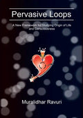 Pervasive Loops: A New Framework for Studying Origin of Life and Consciousness - Paperback