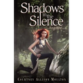 Shadows in the Silence - Paperback