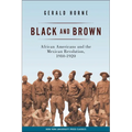 Black and Brown: African Americans and the Mexican Revolution, 1910-1920 - Paperback