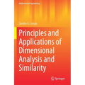 Principles and Applications of Dimensional Analysis and Similarity - Paperback