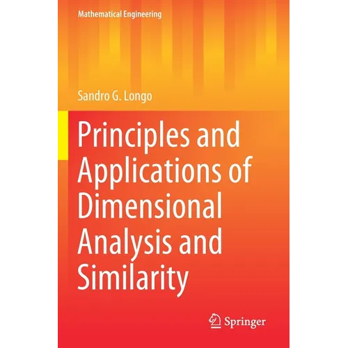 Principles and Applications of Dimensional Analysis and Similarity - Paperback