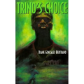 Trino's Choice - Paperback