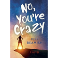 No, You're Crazy - Paperback