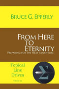 From Here to Eternity: Preparing for the Next Adventure - Paperback
