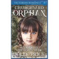 Churchyard Orphan Victorian Romance: A Victorian Christmas Story - Paperback