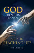 God is Reaching Down are You Reaching Up? - Paperback