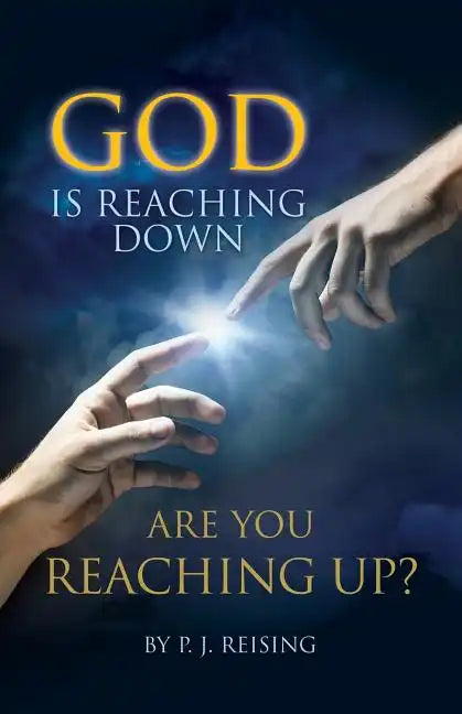 God is Reaching Down are You Reaching Up? - Paperback