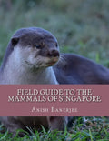 Field Guide to the Mammals of Singapore - Paperback