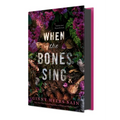 When the Bones Sing - Hardcover