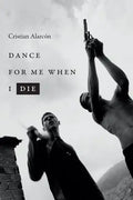 Dance for Me When I Die - Paperback