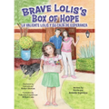 Brave Lolis's Box of Hope/LA VALIENTE LOLIS Y SU CAJA DE ESPERANZA - Hardcover