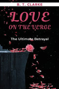 "Love On The Verge" The Ultimate Betrayal - Paperback