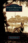 Detroit's Belle Isle - Hardcover