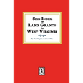 Sims Index to Land Grants in West Virginia - Paperback
