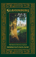 Glastonbury: The Novel of Christian England - Hardcover