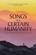 Songs of a Certain Humanity - Paperback