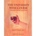 The University Wine Course: A Wine Appreciation Text & Self Tutorial - Paperback
