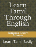 Learn Tamil Through English: Learn Tamil Easily - Paperback