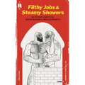 Filthy Jobs and Steamy Showers: Mucky Men Doing Dirty Work - Paperback