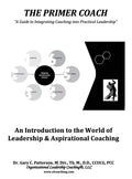 The Primer Coach: An Introduction to the World of Leadership & Aspirational Coaching - Hardcover