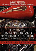 Donny's Unauthorized Technical Guide to Harley Davidson 1936-2008: Volume I: The Twin Cam - Hardcover