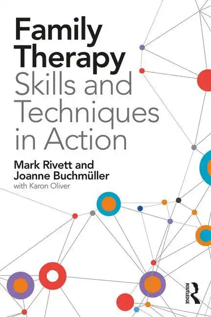 Family Therapy Skills and Techniques in Action - Paperback
