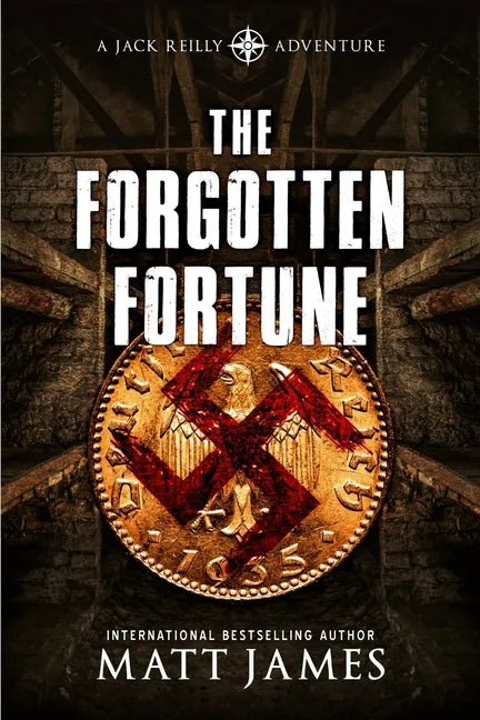 The Forgotten Fortune: The Jack Reilly Adventures - Paperback